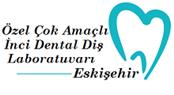 Eskişehir Özel Çok Amaçlı İnci Dental Diş Laboratuvarı  - Eskişehir